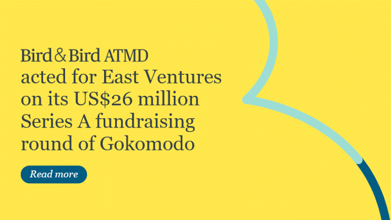 Acted fro East Ventures on its US$26 million Series A fundraising round of Gokomodo